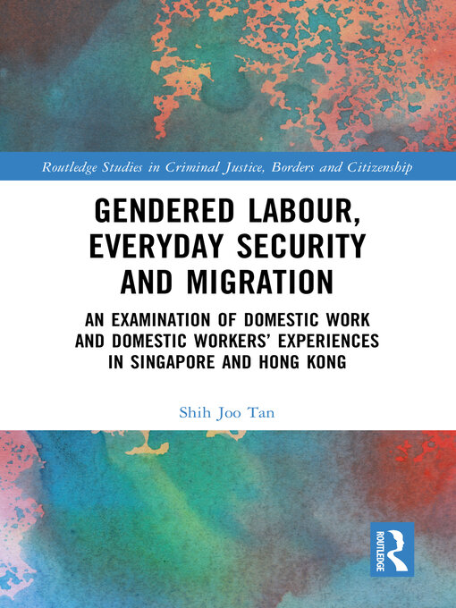 Title details for Gendered Labour, Everyday Security and Migration by Shih Joo Tan - Available